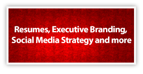 Additional Services include Resumes, Bios, Executive Branding, Social Media Strategy and more