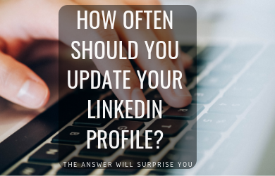 LinkedIn Profile Update Schedule - How often to update your linkedin profile