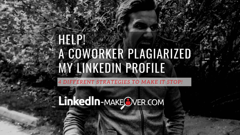 Coworker Plagiarized My LinkedIn Profile -SoMe