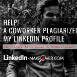 Coworker Plagiarized My LinkedIn Profile -SoMe