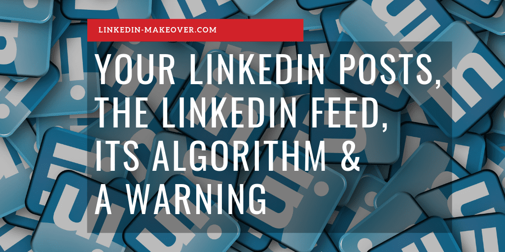 LinkedIn Posts-FEED-Warning