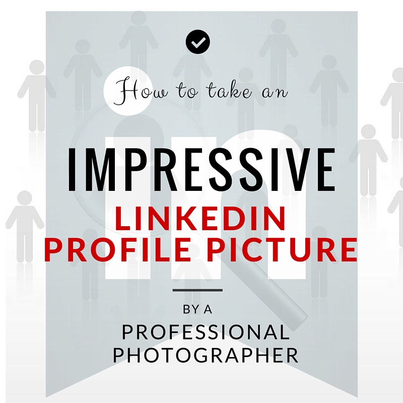 linkedin profile picture tips