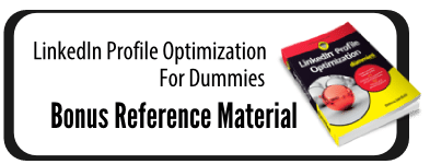 LinkedIn profile Optimization For Dummie Bonus Reference Material