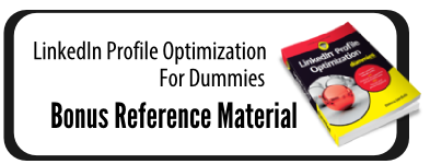 LinkedIn profile Optimization For Dummie Bonus Reference Material