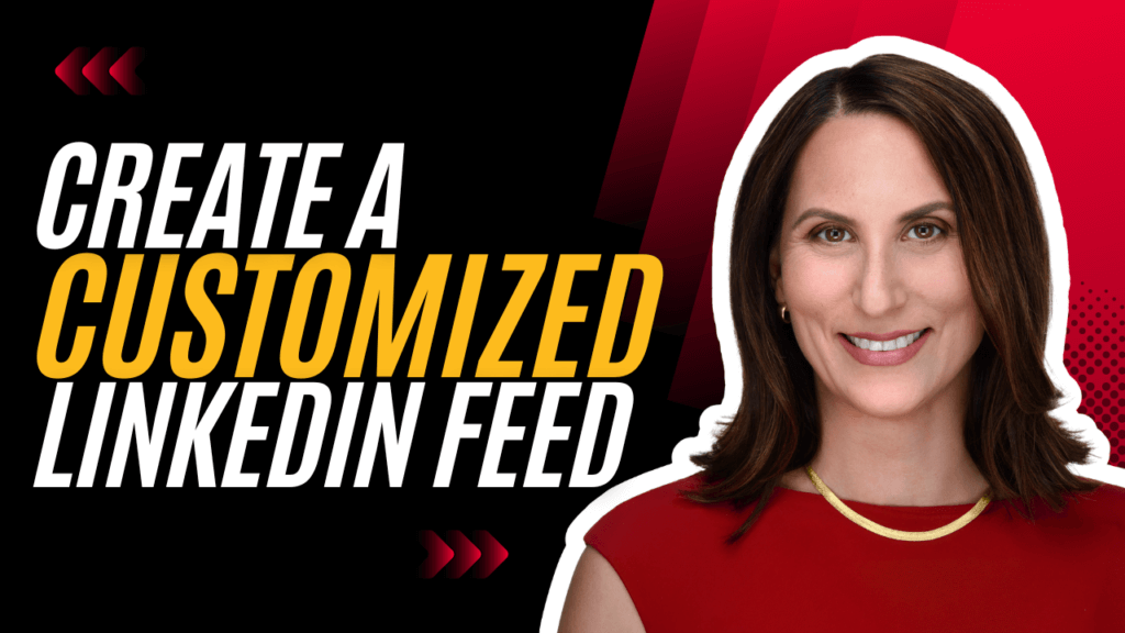 Create a Customized LinkedIn Feed